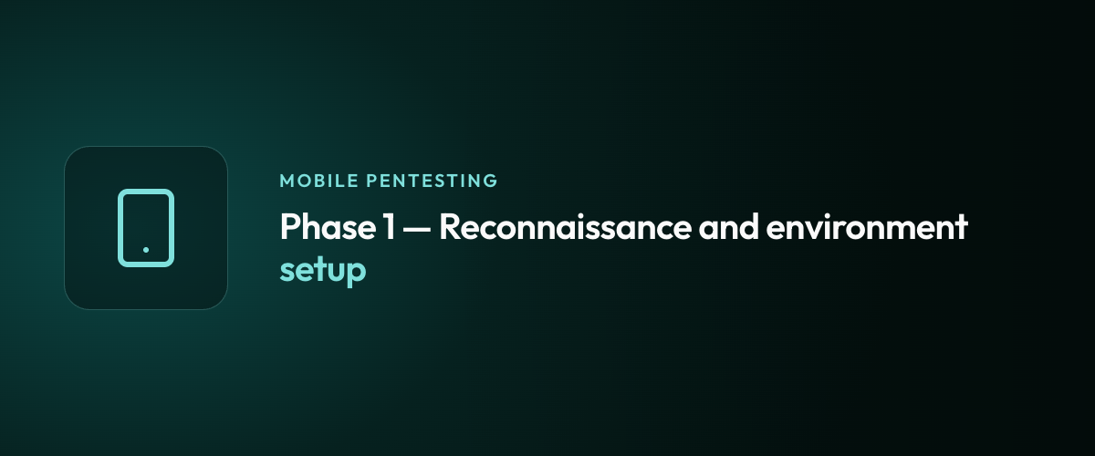 Phase 1 — Reconnaissance and environment setup