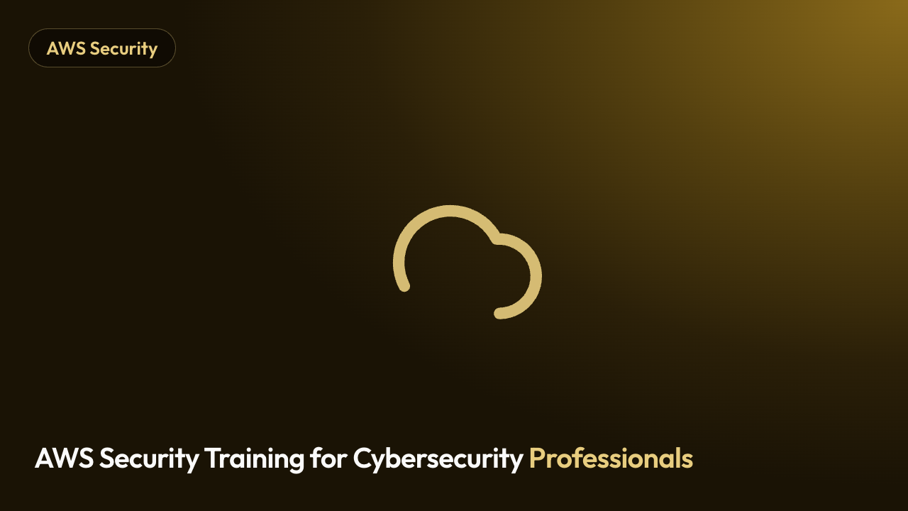 AWS Security Training for Cybersecurity Professionals