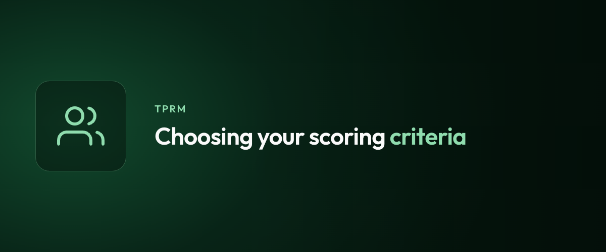 Choosing your scoring criteria