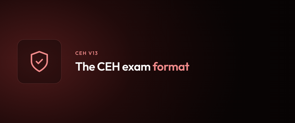 The CEH exam format