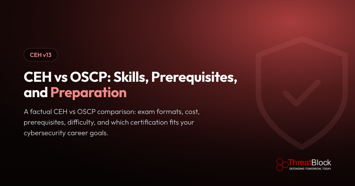 CEH vs OSCP: Skills, Prerequisites, and Preparation