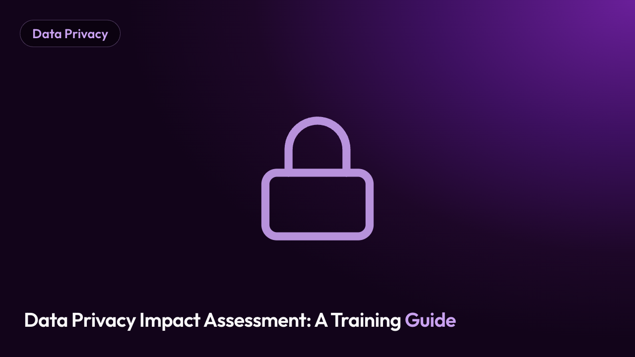 Data Privacy Impact Assessment: A Training Guide