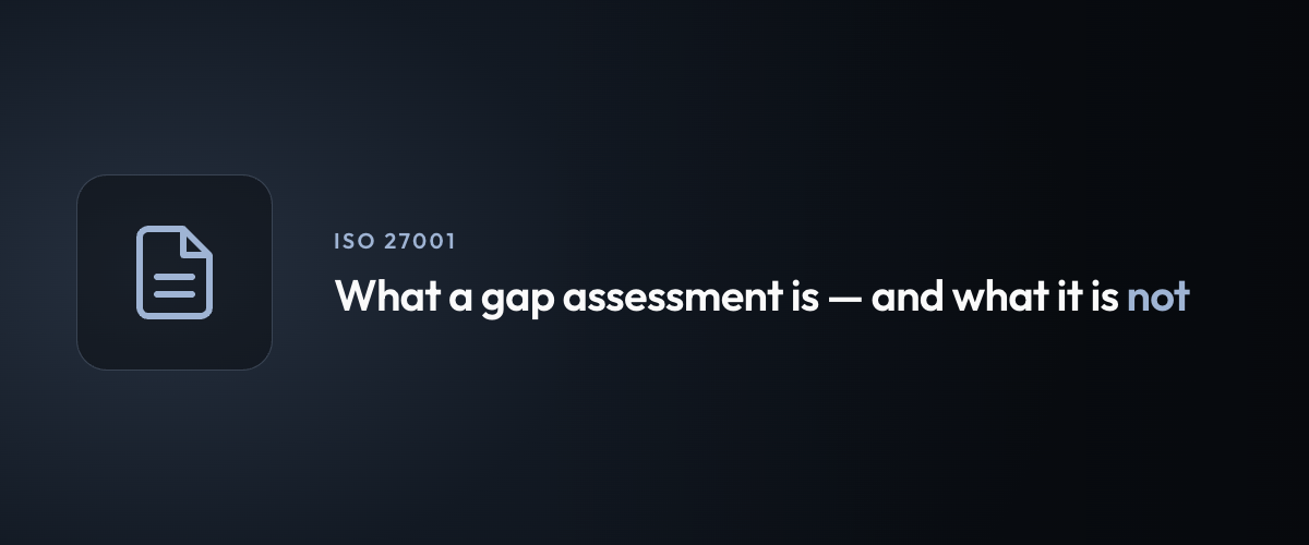 What a gap assessment is — and what it is not