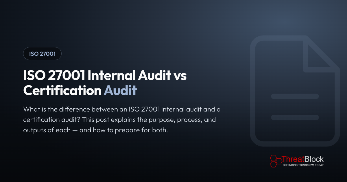 ISO 27001 Internal Audit vs Certification Audit