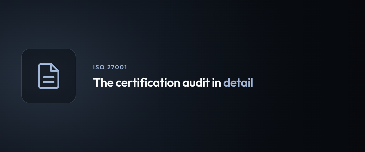 The certification audit in detail